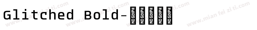Glitched Bold字体转换
